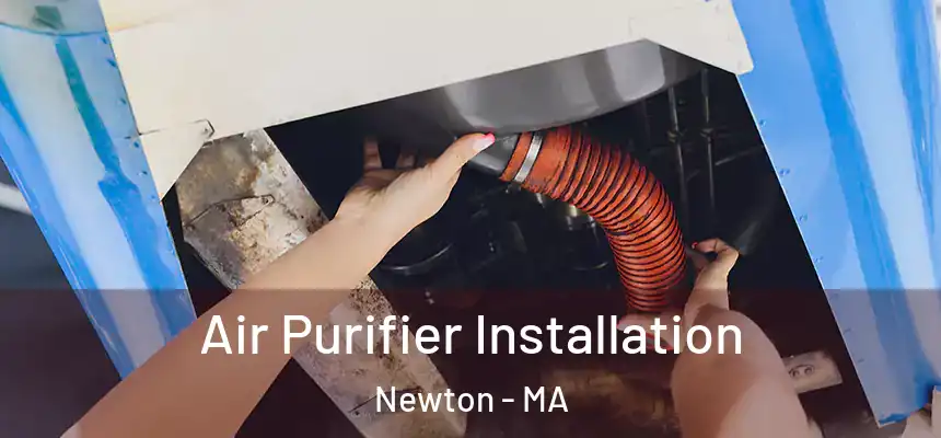 Air Purifier Installation Newton - MA