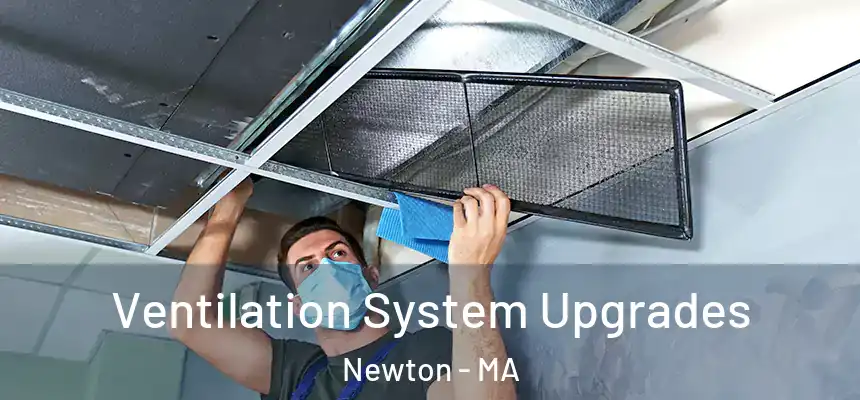  Ventilation System Upgrades Newton - MA